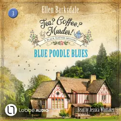 Cover - Ellen Barksdale - Blue Poodle Blues - Tea? Coffee? Murder!, Episode 3