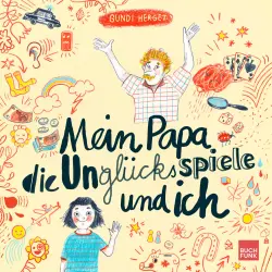 Cover - Gundi Herget - Mein Papa, die Unglücksspiele und ich