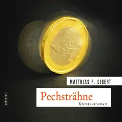 Cover - Matthias P. Gibert - Pechsträhne - Lenz' elfter Fall