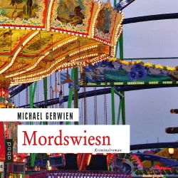 Cover - Michael Gerwien - Mordswiesn - Der fünfte Fall für Max Raintaler