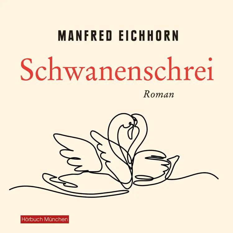 Cover von Manfred Eichhorn - Schwanenschrei - Tucholsky-Roman