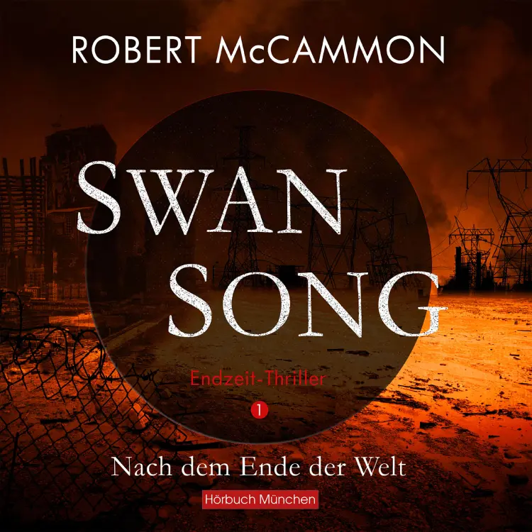 Cover von Robert McCammon - Swan Song - Band 1 - Nach dem Ende der Welt