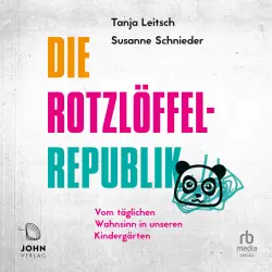 Cover - Carsten Tergast - Die Rotzlöffel-Republik - Vom täglichen Wahnsinn in unseren Kindergärten
