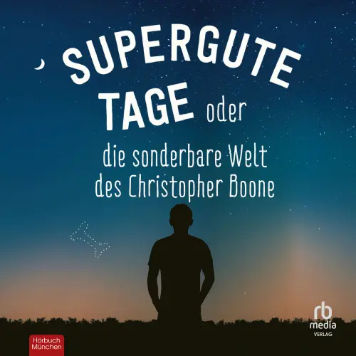 Cover von Mark Haddon - Supergute Tage oder Die sonderbare Welt des Christopher Boone