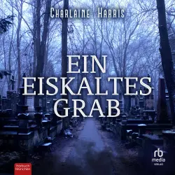 Cover - Charlaine Harris - Harper Connelly - Band 3 - Ein eiskaltes Grab