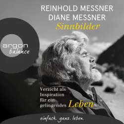 Cover - Reinhold Messner - Sinnbilder - Verzicht als Inspiration für ein gelingendes Leben