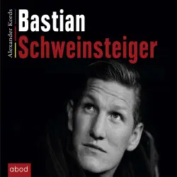 Cover - Alexander Kords - Bastian Schweinsteiger