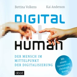 Cover - Bettina Volkens - Digital human - Der Mensch im Mittelpunkt der Digitalisierung