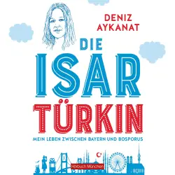 Cover - Deniz Aykanat - Die Isartürkin
