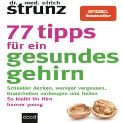 Cover - Dr. med. Ulrich Strunz - 77 Tipps für ein gesundes Gehirn