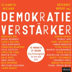 Cover - Elisabeth Niejahr - Demokratieverstärker - 12 Monate, 21 Ideen: Eine Politikagenda für hier und jetzt