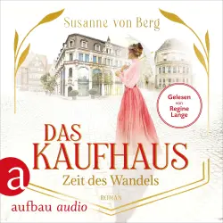 Cover - Susanne von Berg - Die Kaufhaus-Saga - Band 3 - Das Kaufhaus - Zeit des Wandels