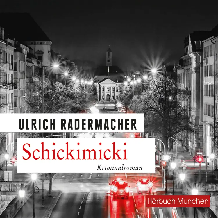 Cover von Ulrich Radermacher - Schickimicki - Kommissar Alois Schöns 2. Fall