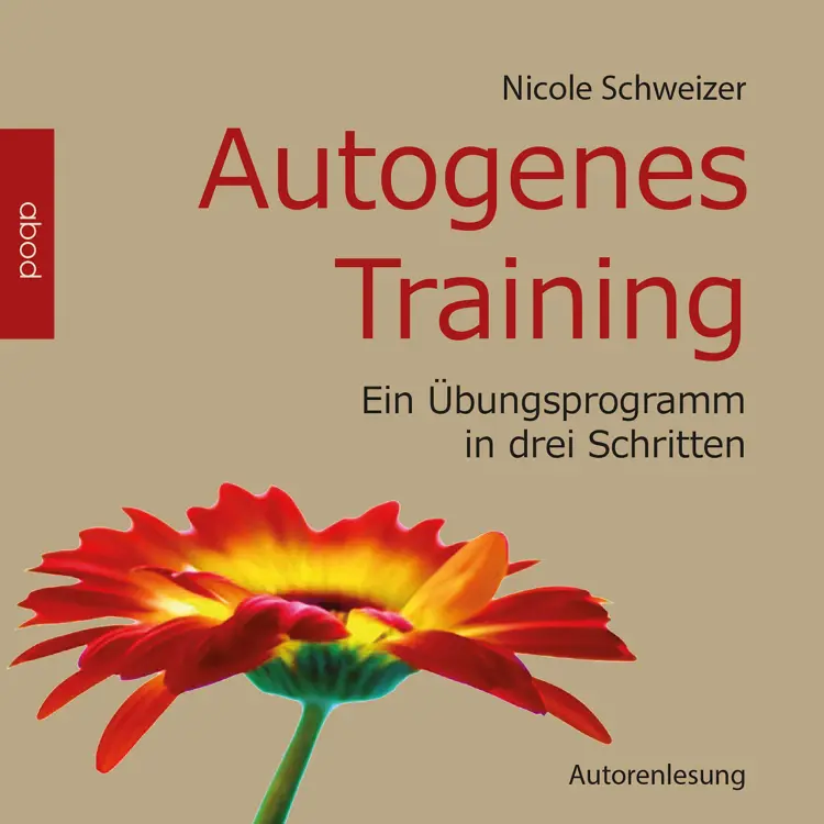 Cover von Nicole Schweizer - Autogenes Training - Schweizer - Ein Übungsprogramm in drei Schritten