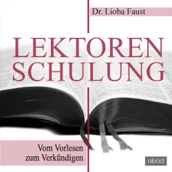 Cover - Lioba Faust - Lektorenschulung - Vom Vorlesen zum Verkündigen
