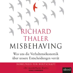Cover - Richard Thaler - Misbehaving - Was uns die Verhaltensökonomik über unsere Entscheidungen verrät