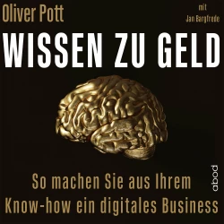 Cover - Jan Bargfrede - Wissen zu Geld - So machen Sie aus Ihrem Know-how ein digitales Business