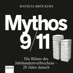 Cover - Mathias Bröckers - Mythos 9/11 - Die Bilanz des Jahrhundertverbrechens - 20 Jahre danach