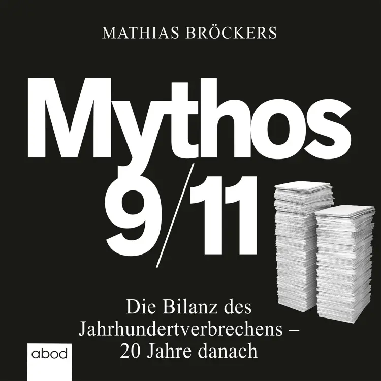 Cover von Mathias Bröckers - Mythos 9/11 - Die Bilanz des Jahrhundertverbrechens - 20 Jahre danach