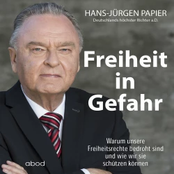 Cover - Hans-Jürgen Papier - Freiheit in Gefahr