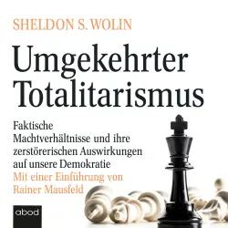 Cover - Sheldon S. Wolin - Umgekehrter Totalitarismus