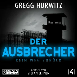 Cover - Gregg Hurwitz - Tim Rackley - Band 4 - Der Ausbrecher