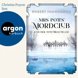 Cover - Robert Thorogood - Mord ist Potts' Hobby - Band 2 - Mrs Potts' Mordclub und der tote Bräutigam