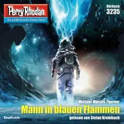 Cover - Michael Marcus Thurner - Perry Rhodan - Erstauflage 3235 - Mann in blauen Flammen