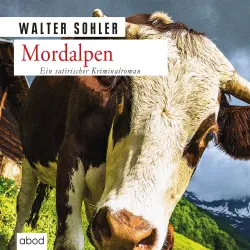 Cover - Walter Sohler - Mordalpen - Ein Alpen-Krimi