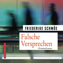 Cover - Friederike Schmöe - Falsche Versprechen - Ein neuer Fall für Kea Laverde