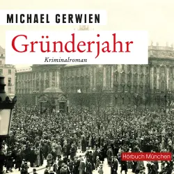 Cover - Michael Gerwien - Gründerjahr - 100 Jahre Freistaat Bayern