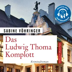 Cover - Sabine Vöhringer - Das Ludwig Thoma Komplott - Kriminalroman