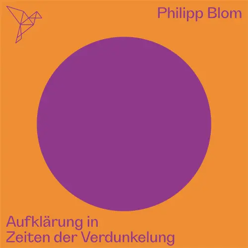 Cover - Philipp Blom - Auf dem Punkt - Aufklärung in Zeiten der Verdunkelung