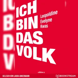 Cover - Leopoldine Evelyne Kwas - Ich bin das Volk