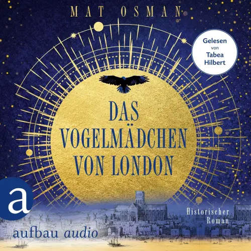 Cover - Mat Osman - Das Vogelmädchen von London - Historischer Roman