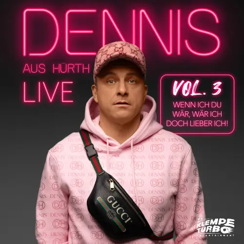 Cover - Dennis aus Hürth - Dennis aus Hürth - Wenn ich Du wär, wär ich doch lieber ich!