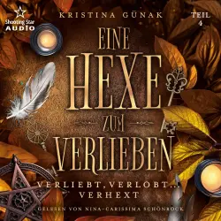 Cover - Kristina Günak - Eine Hexe zum Verlieben - Band 4 - Verliebt, Verlobt... Verhext