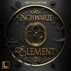 Cover - Nicole Böhm - Das schwarze Element - Band 1 - Das schwarze Element