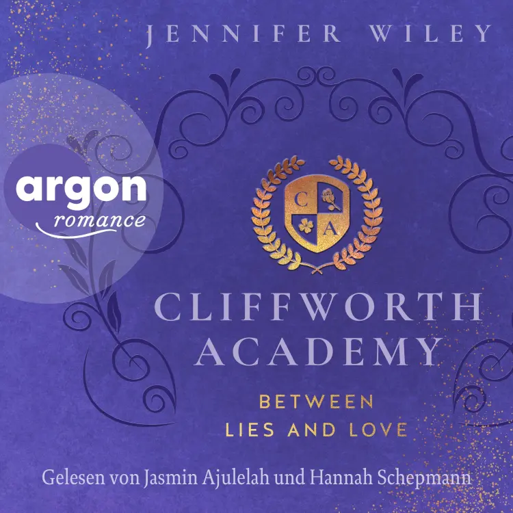 Cover von Jennifer Wiley - Cliffworth Academy - Band 1 - Cliffworth Academy - Between Lies and Love