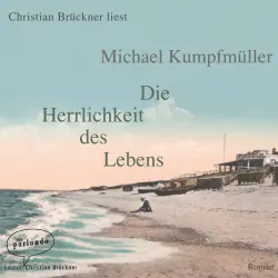 Cover - Michael Kumpfmüller - Die Herrlichkeit des Lebens
