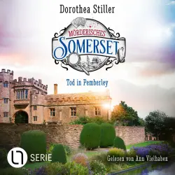 Cover - Dorothea Stiller - Mörderisches Somerset - Folge 4 - Tod in Pemberley