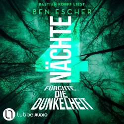 Cover - Ben Escher - 4 Nächte - Fürchte die Dunkelheit