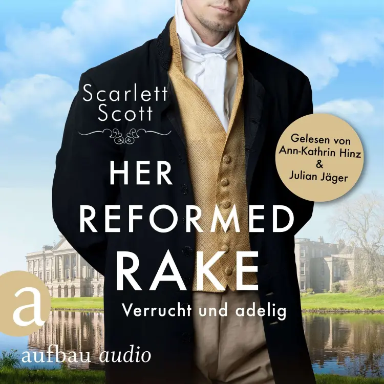 Cover von Scarlett Scott - Wicked Husbands - Band 3 - Her Reformed Rake - Verrucht und adelig