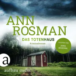 Cover - Ann Rosman - Karin Adler ermittelt - Band 5 - Das Totenhaus