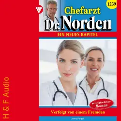 Cover - Jenny Pergelt - Chefarzt Dr. Norden - Band 1239 - Verfolgt von einem Fremden