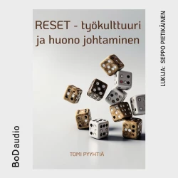Cover - Tomi Pyyhtiä - RESET - työkulttuuri ja huono johtaminen