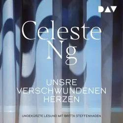 Cover - Celeste Ng - Unsre verschwundenen Herzen