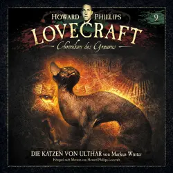 Cover - Lovecraft - Chroniken des Grauens - Akte 9 - Die Katzen von Ulthar