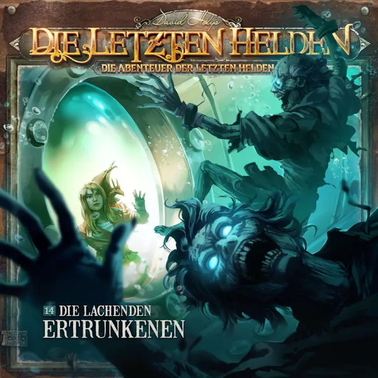 Cover von Die Letzten Helden - Folge 14 - Die lachenden Ertrunkenen