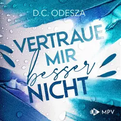 Cover - D. C. Odesza - Verliebe dich - Buch 3 - Vertrau mir besser nicht